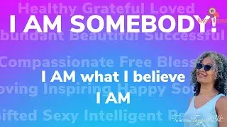 I Am Somebody!!