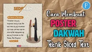 Cara Membuat Poster Dakwah " SEDEKAH" | Teknik Scilet Text | PixelLab | 100% Work