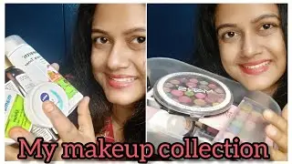 My makeup collection/ আমার কাছে কি কি মেকআপ প্রোডাক্ট আছে /মেকআপের সময় আমি কি  কি ইউজ করি