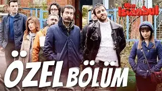 Ulan İstanbul Özel Bölüm - Full Bölüm