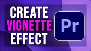 How To Add Vignette Effect in Premiere Pro | Focus Your Frame | 2025