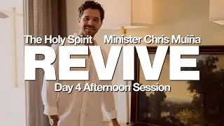REVIVE Conference | Day 4 Afternoon Session | Holy Spirit | Metro Life Church | Minister Chris Muiña
