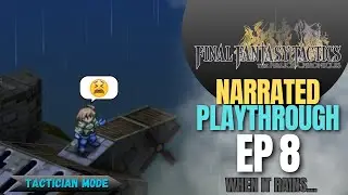 Playthrough #8 | Tactician | Final Fantasy Tactics The Ivalice Chronicles