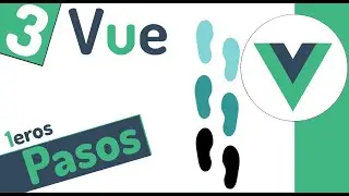 ☘ Curso en Vue 3: Primeras pruebas con un proyecto