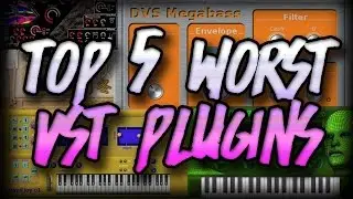 TOP 5 WORST VSTS PLUGINS