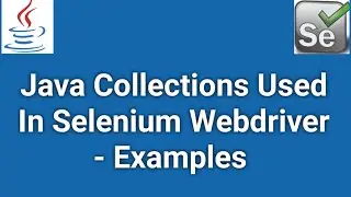 Collections in selenium interview question | Collections in selenium with examples |Java collections
