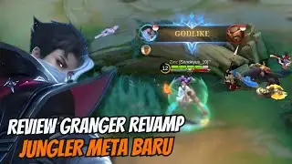 REVIEW GRANGER REVAMP!! JUNGLER META BARU - MOBILE LEGENDS
