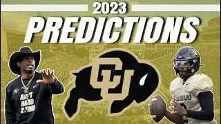 Colorado 2023 College Football Predictions! - Buffaloes Full Preview
