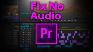 Fix No Audio in Premiere Pro in 1 minute!