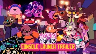 Friends Vs Friends | Console Launch Trailer