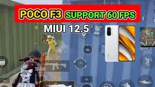 POCO F3 MIUI 12.5.8 SUPPORT 60 FPS PUBG MOBILE