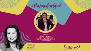 Loida Casares, Little Libraries in Laundromats | Purpose Amplified