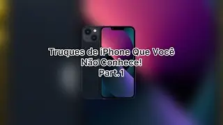 DICAS DE IPHONE QUE PROVAVELMENTE VOCÊ NÃO CONHEÇA!