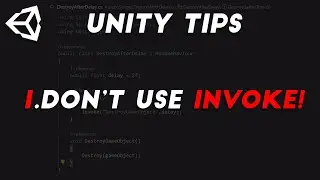 Unity Tips - How To Call Method After Delay (Properly)