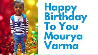 Birth Day Wishes | Happy Birthday To You Mourya