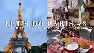 #3 LARGEST FLEA MARKET IN THE WORLD! This Paris icon is amazing, a haul, and sight seeing in between