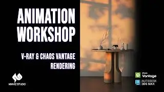 Animation Workshop | V-Ray & Chaos Vantage Rendering