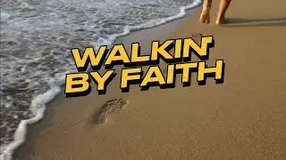 Walkin' By Faith (Minus 1)