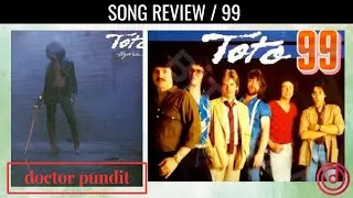 Song Review: 99 (Toto Track)