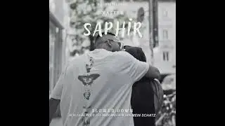 Naseeb - Saphir (Slowed Down)