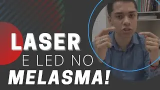 LASER e LED no tratamento de MELASMA!!