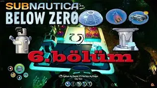 omega istasyonu şarj eden yüzgeçler su arıtma cihazı nükleer reaktör subnautica below zero 6.bölüm