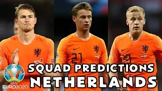 Euro 2020 Netherlands Squad Prediction
