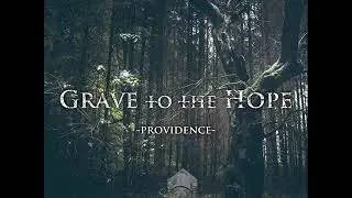 Grave to the Hope - The Dimness of the End