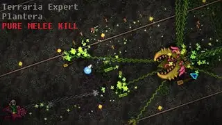 Terraria - Expert Plantera Pure Melee Kill