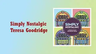 Flip Through Teresa Goodridge Simply Nostalgic