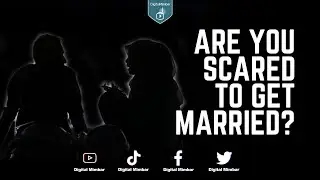 Are you SCARED to get Married?