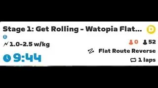 Stage 1: Get Rolling - Watopia Flat Reverse (D) total 10,5km