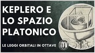 Keplero e lo Spazio Platonico - Ottava TV