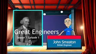 John Smeaton Interview - Great Engineers Season 1 Episode 1