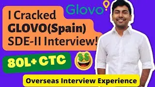 How I Cracked the SDE-II Glovo Interview - Offer from Glovo - Genuine Scaler Review