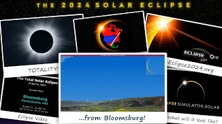 The Total Solar Eclipse of April 8, 2024 from Bloomsburg, PA