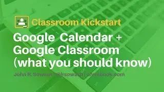 Google Calendar + Google Classroom (why is it so annoying?)