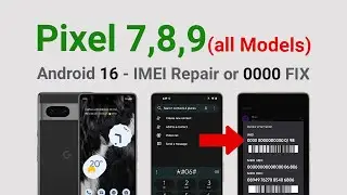 Pixel 7/8/9 IMEI 000000 Fix (Android 16) | CPID Restore Full Guide | 2025