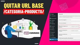 Como Quitar la URL Base /categoria-producto/ en WordPress 2021