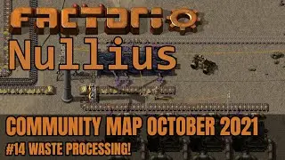 Waste Processing! | Factorio Nullius | Community Map October 2021 #14