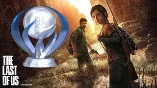 The Last Of Us Platinum Trophy (PS4 Remaster)