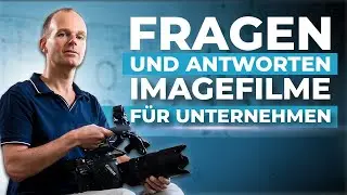 Fragen und Antworten zum Imagefilm für Unternehmen