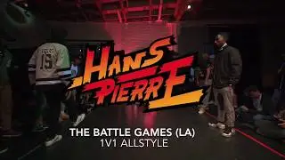 Hans Pierre | The Battle Games 1v1 Allstyle | Round Compilation