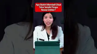 Apa Boleh Membeli Obat Sendiri Tanpa Resep Dokter?