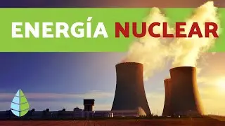 Nuclear Energy: Advantages and Disadvantages - Documentary on Nuclear Energy