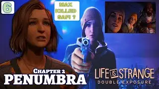 Did Max Kill Safi? | Life Is Strange Double Exposure Chapter 2 Ending