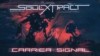 Soul Extract - Carrier Signal
