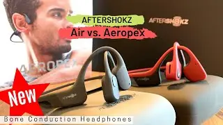 *NEW* AFTERSHOKZ AEROPEX | Bone Conduction Headphones | Compared to AfterShokz Trekz Air - 2019