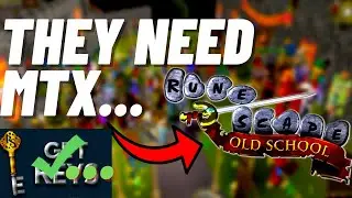 This Is Why Oldschool Runescape NEEDS MTX...