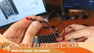 PART 1: REQUIREMENTS - JUANFI WIRELESS BASED ESP8622 NODEMCU